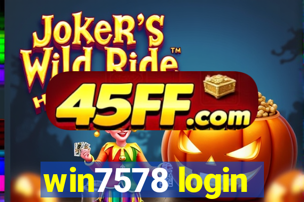 win7578 login